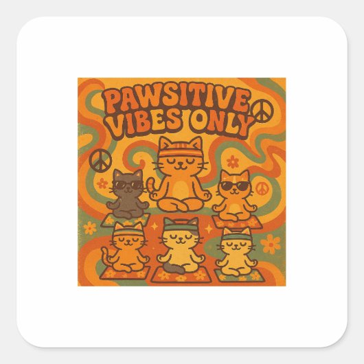 Pawsitive Vibes Only Vierkante Sticker (Voorkant)
