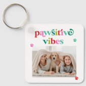 Pawsitive Vibes Pet Lover Photo Sleutelhanger (Voorkant)