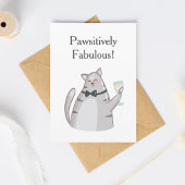 Pawsitively Fabulous Funny Cat Greeting Kaart