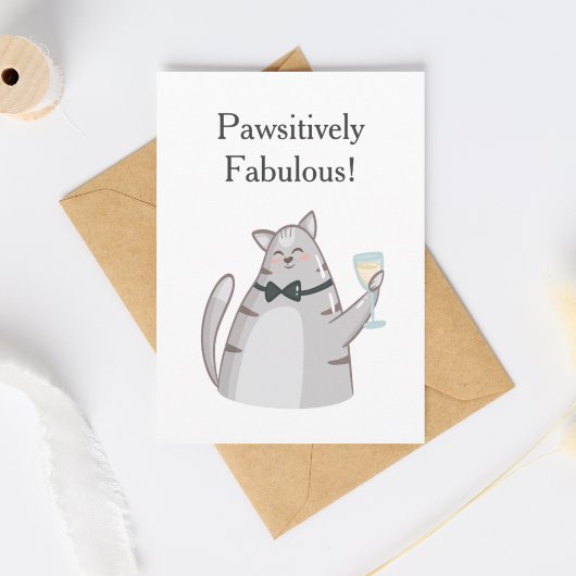 Pawsitively Fabulous Funny Cat Greeting Kaart
