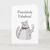 Pawsitively Fabulous Funny Cat Greeting Kaart (Voorkant)
