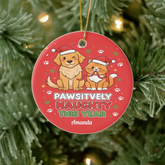 Pawsitively Naughty This Year Funny Christmas Keramisch Ornament (Boom)