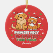 Pawsitively Naughty This Year Funny Christmas Keramisch Ornament (Voorkant)