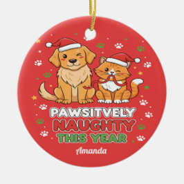 Pawsitively Naughty This Year Funny Christmas Keramisch Ornament