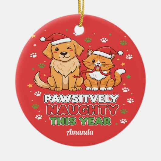 Pawsitively Naughty This Year Funny Christmas Keramisch Ornament (Voorkant)