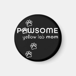  Pawsome Dog mam Car Magnet