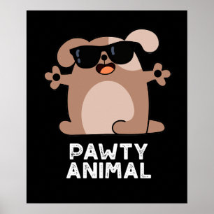 Pawty Animal Funny Party Dog Pun Dark BG Poster