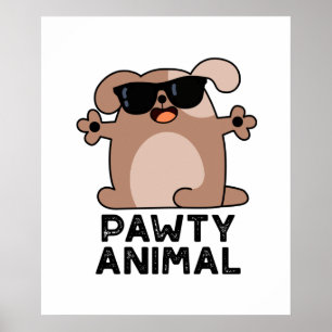 Pawty Animal Funny Party Dog Pun Poster