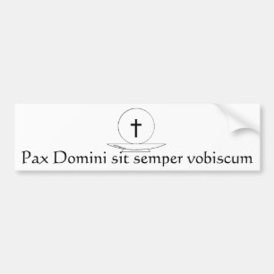 Pax Domini sit semper vobiscum Bumpersticker
