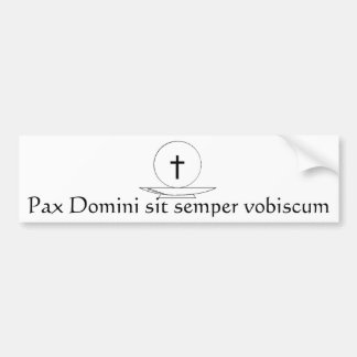 Pax Domini sit semper vobiscum Bumpersticker