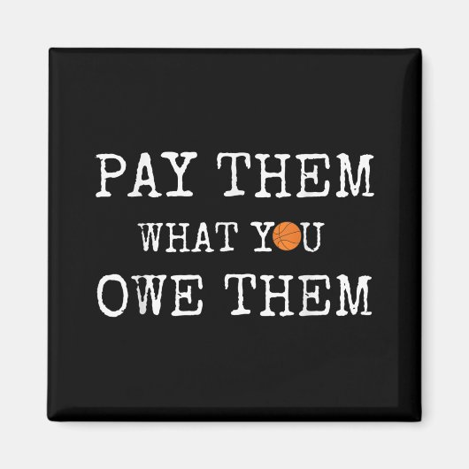 Pay Them What You Owe Them Womens Basketball _1  Magneet (Voorkant)
