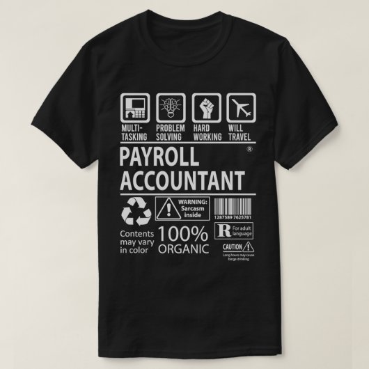 Payroll Accountant MultiTasking Certified Job Gift T-shirt (Design voorkant)