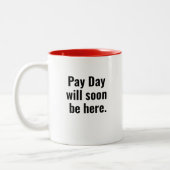 Payroll Keep Calm Pay Day Processing Funny Kantoor Tweekleurige Koffiemok (Links)