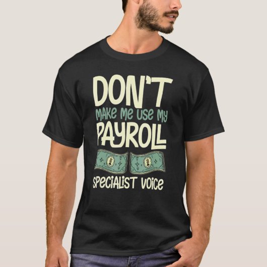 Payroll Manager Specialist Calculator Employee Acc T-shirt (Voorkant)