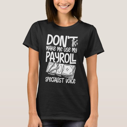 Payroll Manager Specialist Calculator Employee Acc T-shirt (Voorkant)