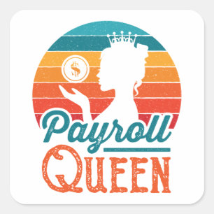 Payroll Queen Clerk Specialist Manager Vrouwen Vierkante Sticker