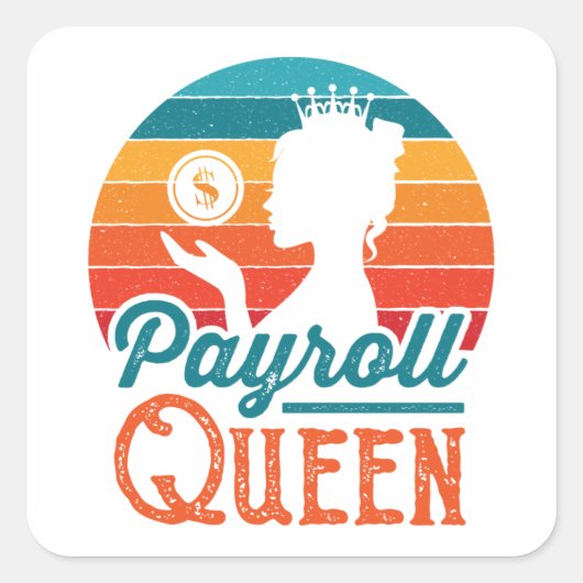 Payroll Queen Clerk Specialist Manager Vrouwen Vierkante Sticker (Voorkant)