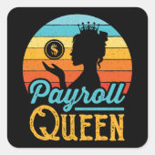 Payroll Queen Vrouwen Vierkante Sticker (Voorkant)