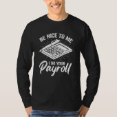 Payroll Specialist Design for a Payroll Analyst T-shirt (Voorkant)