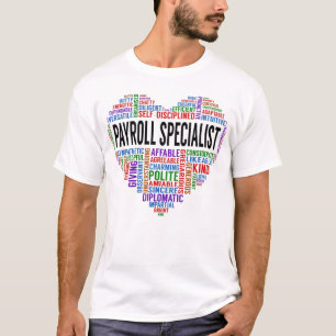 Payroll Specialist Heart T-shirt