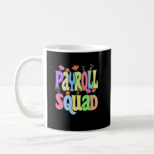Payroll Specialist Squad Funny Gift Koffiemok