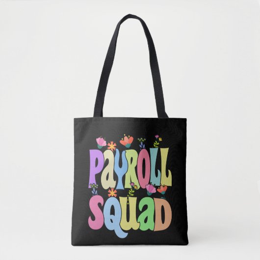 Payroll Specialist Squad Funny Gift Tote Bag (Voorkant)