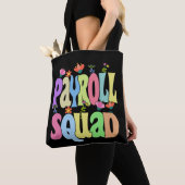Payroll Specialist Squad Funny Gift Tote Bag (Dichtbij)
