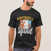 Payroll Squad CPA Accountant T-shirt (Voorkant)