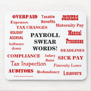Payroll Swear Words Annoying Funny Payroll Gift Muismat