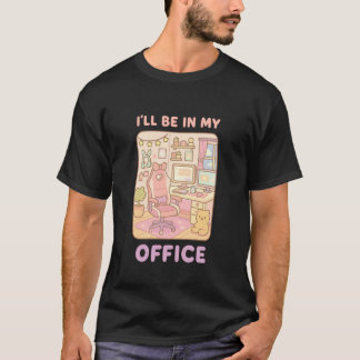 PC-gamen Ik zal in mijn kantoor zijn Hardware nerd T-shirt