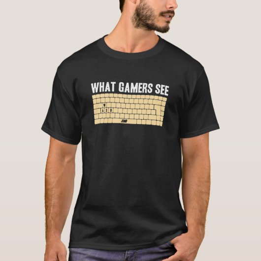 Pc Gamer WASD Meme Wat gamers zien Grapny Video Ga T-shirt (Voorkant)
