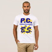 PC is 100% B.S. T-shirt (Voorkant volledig)