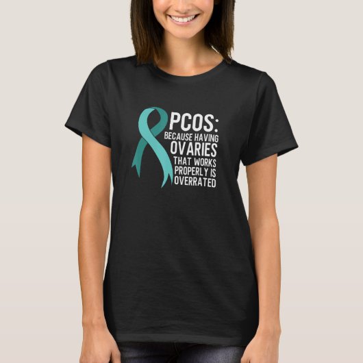 PCOS Awareness Polycystic Ovary Syndrome Humor T-shirt (Voorkant)