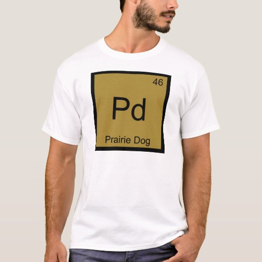 Pd - Prairie Dog Scheikundig Element Symbool Grapp T-shirt (Voorkant)