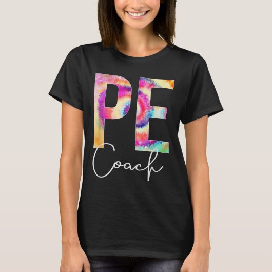 Pe Coach Tie Dye Back To School Women Appreciation T-shirt (Voorkant)