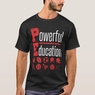 PE Docent Gym Coach Krachtig Onderwijs T-shirt