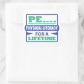 PE...Fysieke geletterdheid voor een leven lang Vierkante Sticker (Tas)