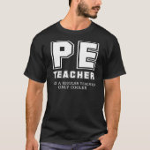 PE-leraar als gewone leraar T-shirt (Voorkant)