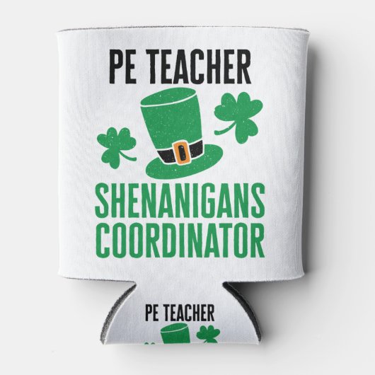PE-leraar Shenanigans Coordinator St Patricks Day Blikjeskoeler (Voorkant)
