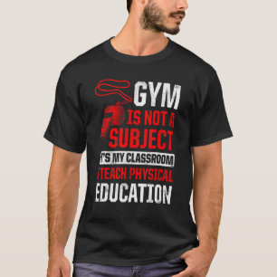PE Lichamelijke Opvoeding Leraar Klasse 2 T-shirt