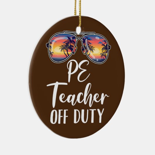 PE Physical Education Teacher Off Duty Sunglasses Keramisch Ornament (Rechts)