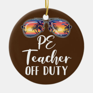 PE Physical Education Teacher Off Duty Sunglasses Keramisch Ornament