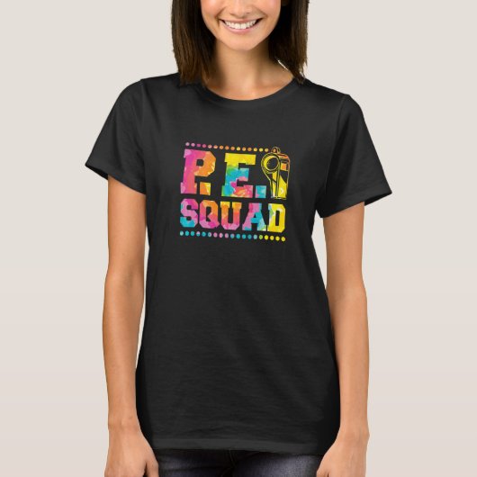 Pe Squad Physical Education Teacher and PE Squad T-shirt (Voorkant)