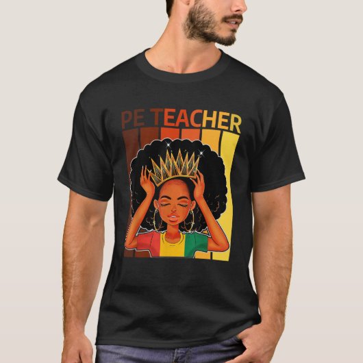 PE Teacher Afro African American Black History Mon T-shirt (Voorkant)