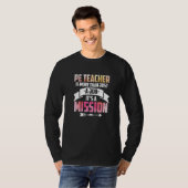 PE Teaching Is More Than Just A Job T-shirt (Voorkant volledig)