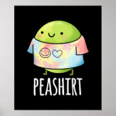 Pea Shirt Funny Veggie Pea TShirt Pun Dark BG Poster (Voorkant)