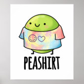 Pea Shirt Funny Veggie Pea TShirt Pun Poster (Voorkant)