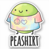 Pea Shirt Funny Veggie Pea TShirt Pun Sticker (Voorkant)