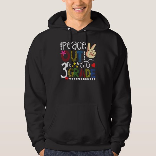 Peace 3rd Grade Out Afstuderen Laatste dag van de Hoodie (Voorkant)