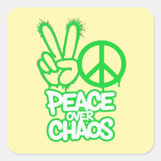 Peace Above Chaos Vierkante Sticker (Voorkant)